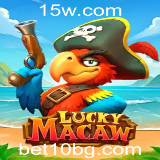 Descubra o Mundo de LuckyMacaw com a Palavra-Chave bet10
